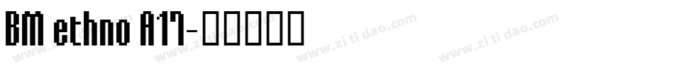 BM ethno A17字体转换